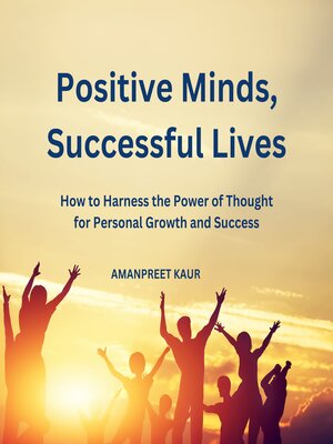 cover image of Positive Minds, Successful Lives